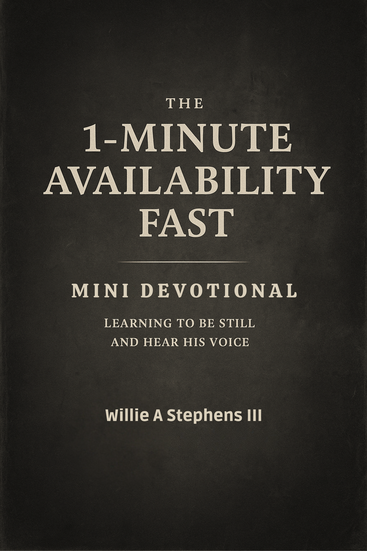 1 Minute Availability Fast Mini Devotional