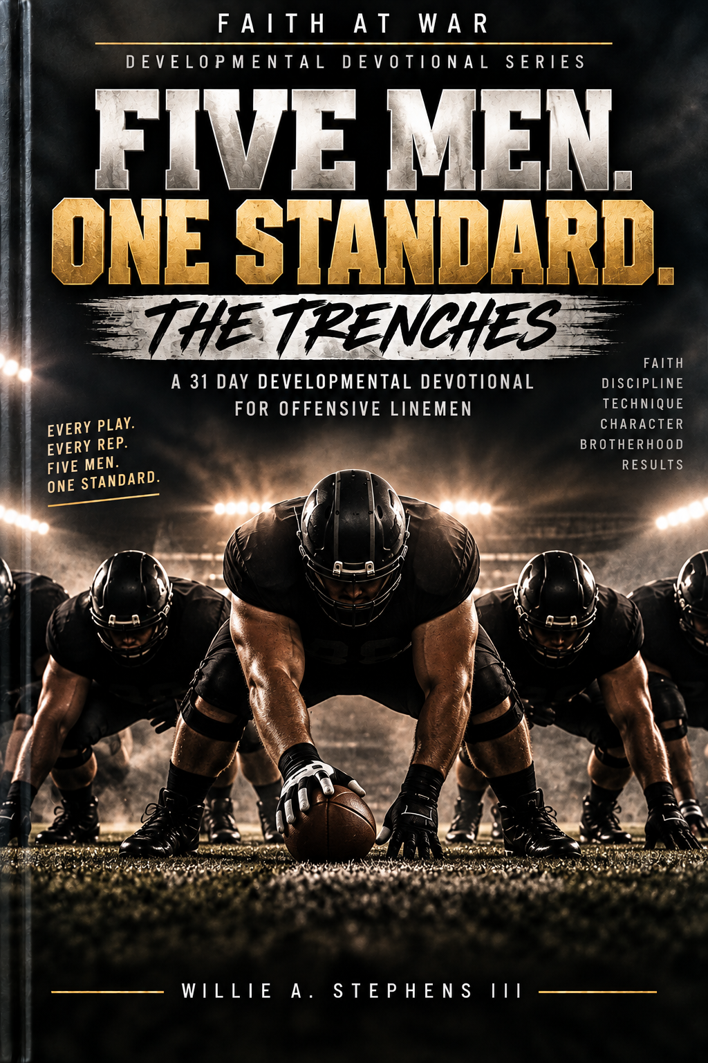 Five Men. One Standard. The Trenches free three day offensive line sample